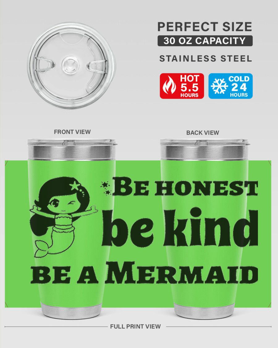 Be Honest Be Kind Be 56# Mermaid Tumbler in stainless steel with a vibrant design, perfect for hot and cold beverages.