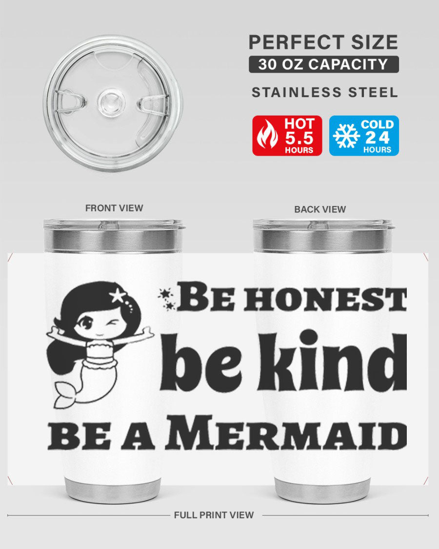 Be Honest Be Kind Be 56# Mermaid Tumbler in stainless steel with a vibrant design, perfect for hot and cold beverages.