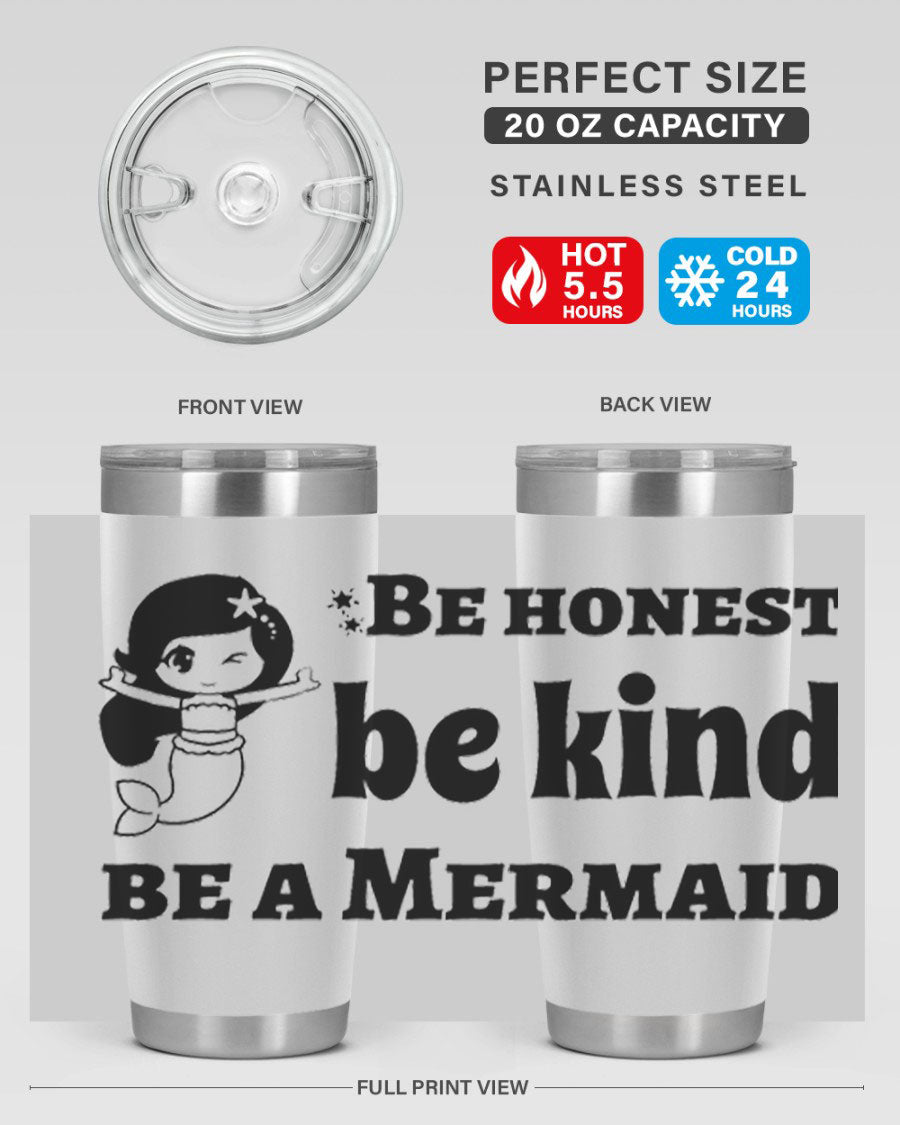 Be Honest Be Kind Be 56# Mermaid Tumbler in stainless steel with a vibrant design, perfect for hot and cold beverages.