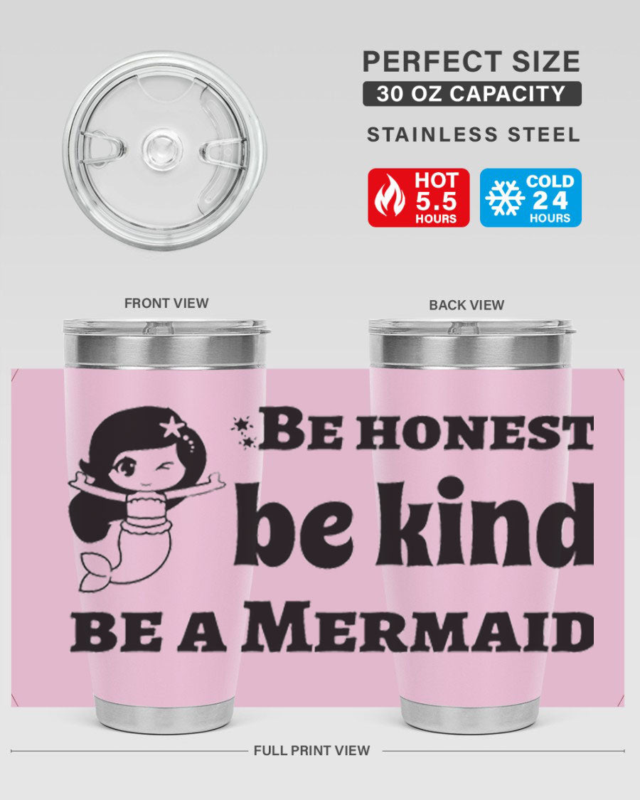 Be Honest Be Kind Be 56# Mermaid Tumbler in stainless steel with a vibrant design, perfect for hot and cold beverages.