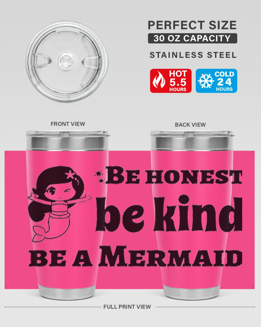 Be Honest Be Kind Be 56# Mermaid Tumbler in stainless steel with a vibrant design, perfect for hot and cold beverages.