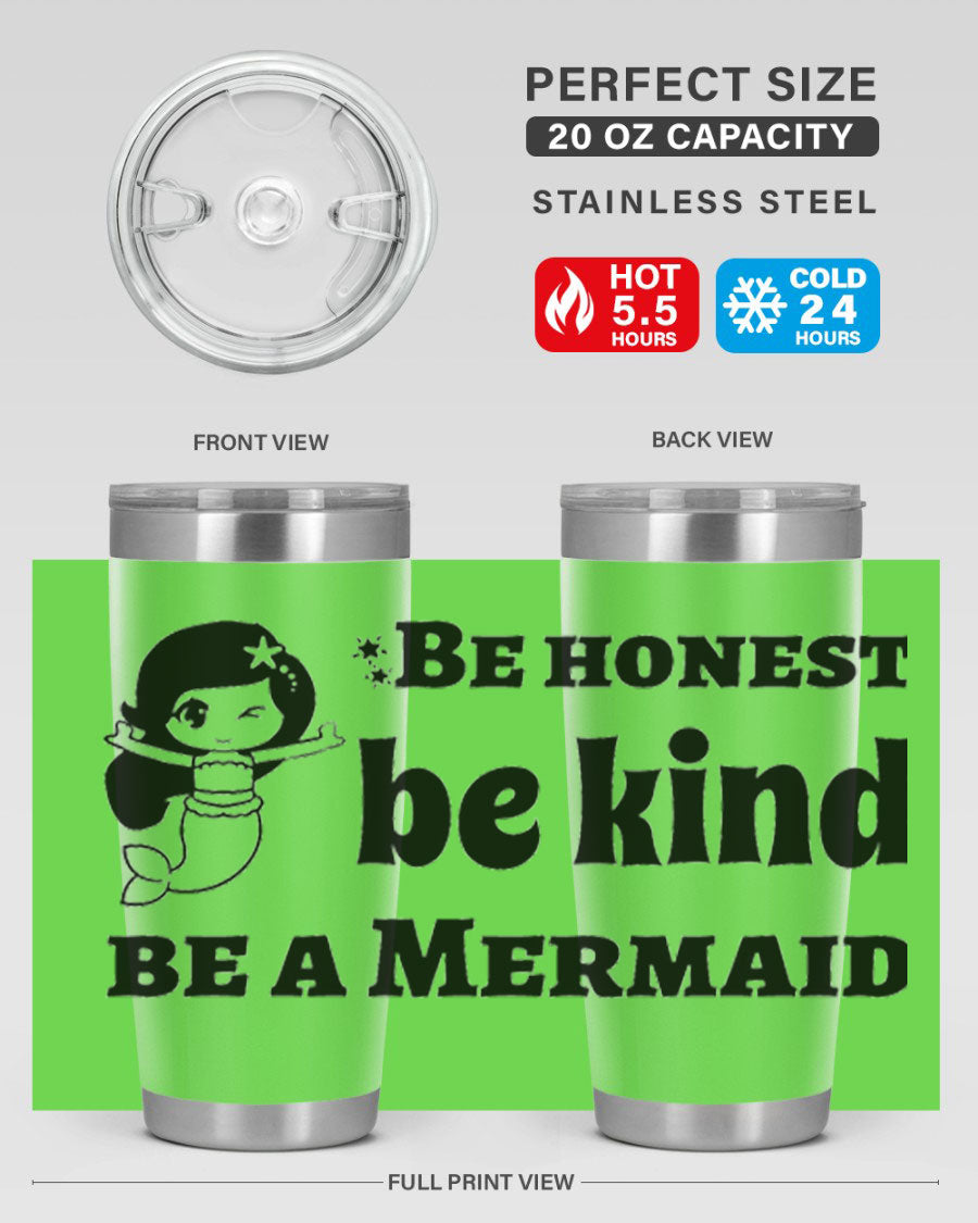 Be Honest Be Kind Be 56# Mermaid Tumbler in stainless steel with a vibrant design, perfect for hot and cold beverages.
