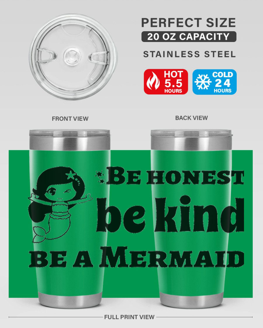 Be Honest Be Kind Be 56# Mermaid Tumbler in stainless steel with a vibrant design, perfect for hot and cold beverages.