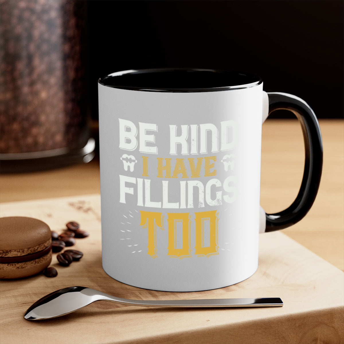 Be Kind I Have Fillings Too Style 4# Mug with colorful handle and glossy finish, perfect for coffee lovers.