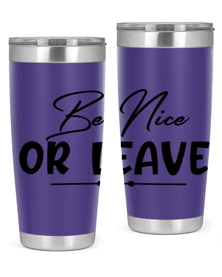 Be Nice or Leave 20oz Tumbler made of stainless steel with a copper lining, featuring a drink-thru lid and stylish design.