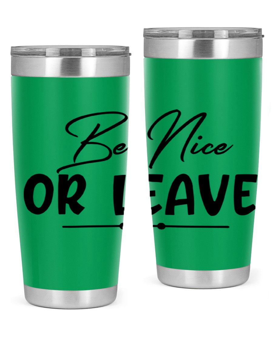 Be Nice or Leave 20oz Tumbler made of stainless steel with a copper lining, featuring a drink-thru lid and stylish design.
