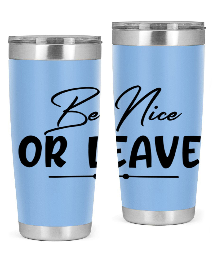 Be Nice or Leave 20oz Tumbler made of stainless steel with a copper lining, featuring a drink-thru lid and stylish design.