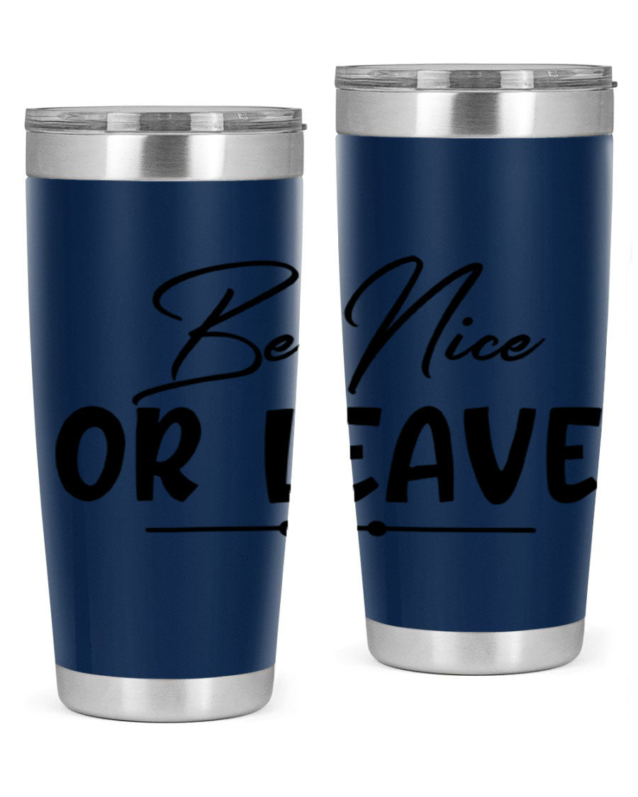 Be Nice or Leave 20oz Tumbler made of stainless steel with a copper lining, featuring a drink-thru lid and stylish design.