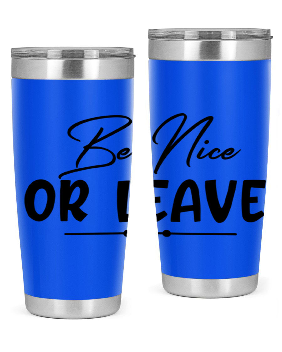 Be Nice or Leave 20oz Tumbler made of stainless steel with a copper lining, featuring a drink-thru lid and stylish design.