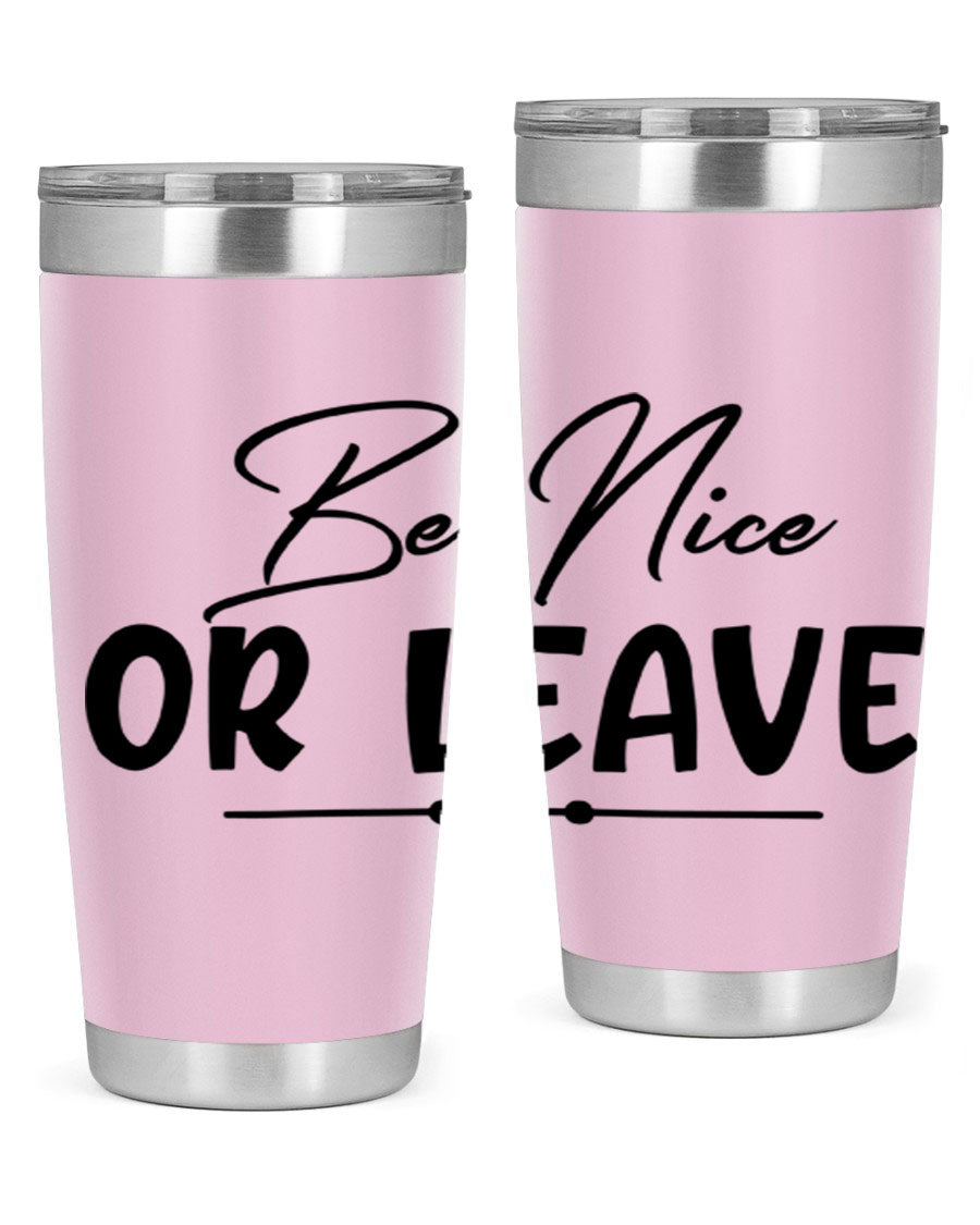 Be Nice or Leave 20oz Tumbler made of stainless steel with a copper lining, featuring a drink-thru lid and stylish design.