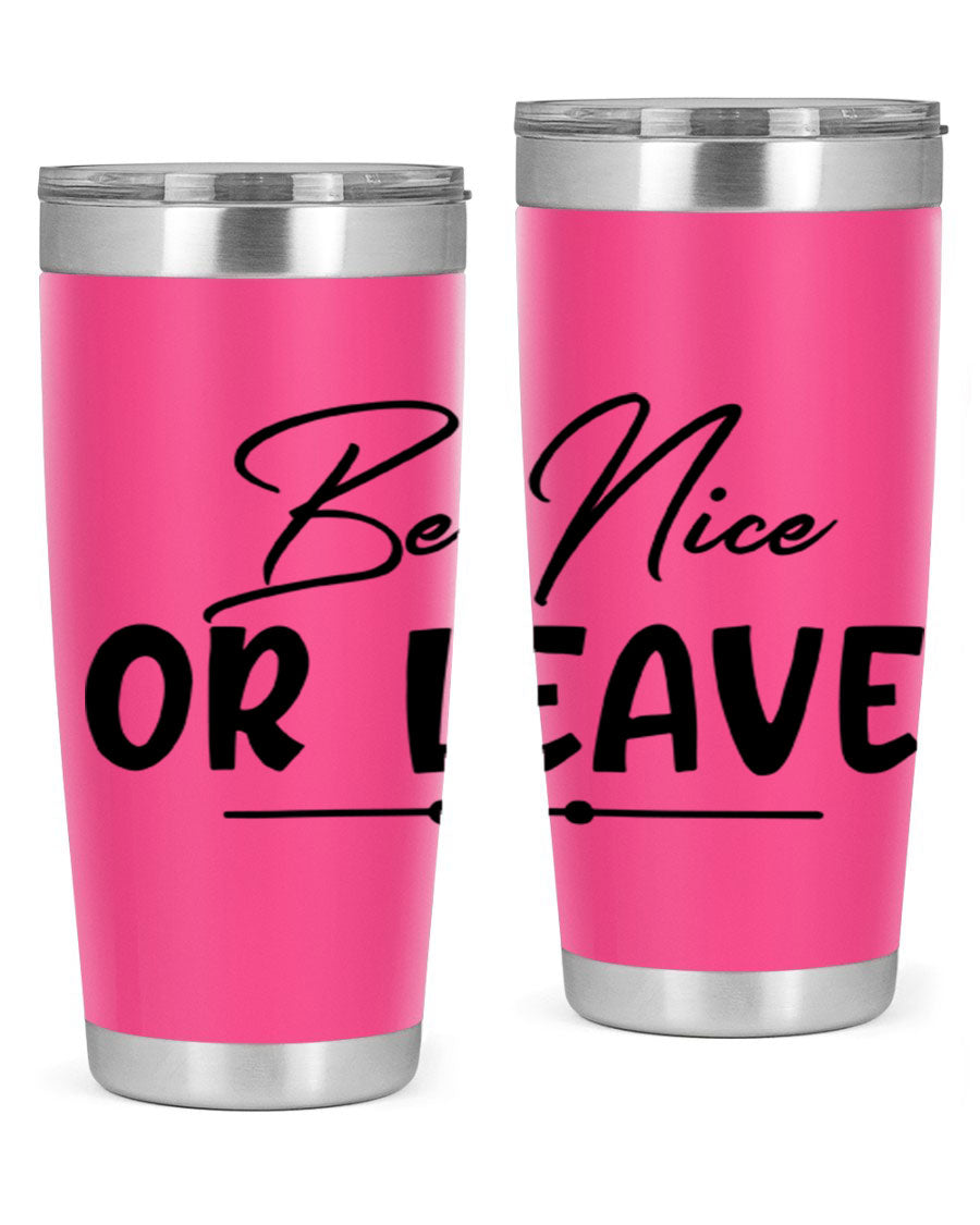 Be Nice or Leave 20oz Tumbler made of stainless steel with a copper lining, featuring a drink-thru lid and stylish design.