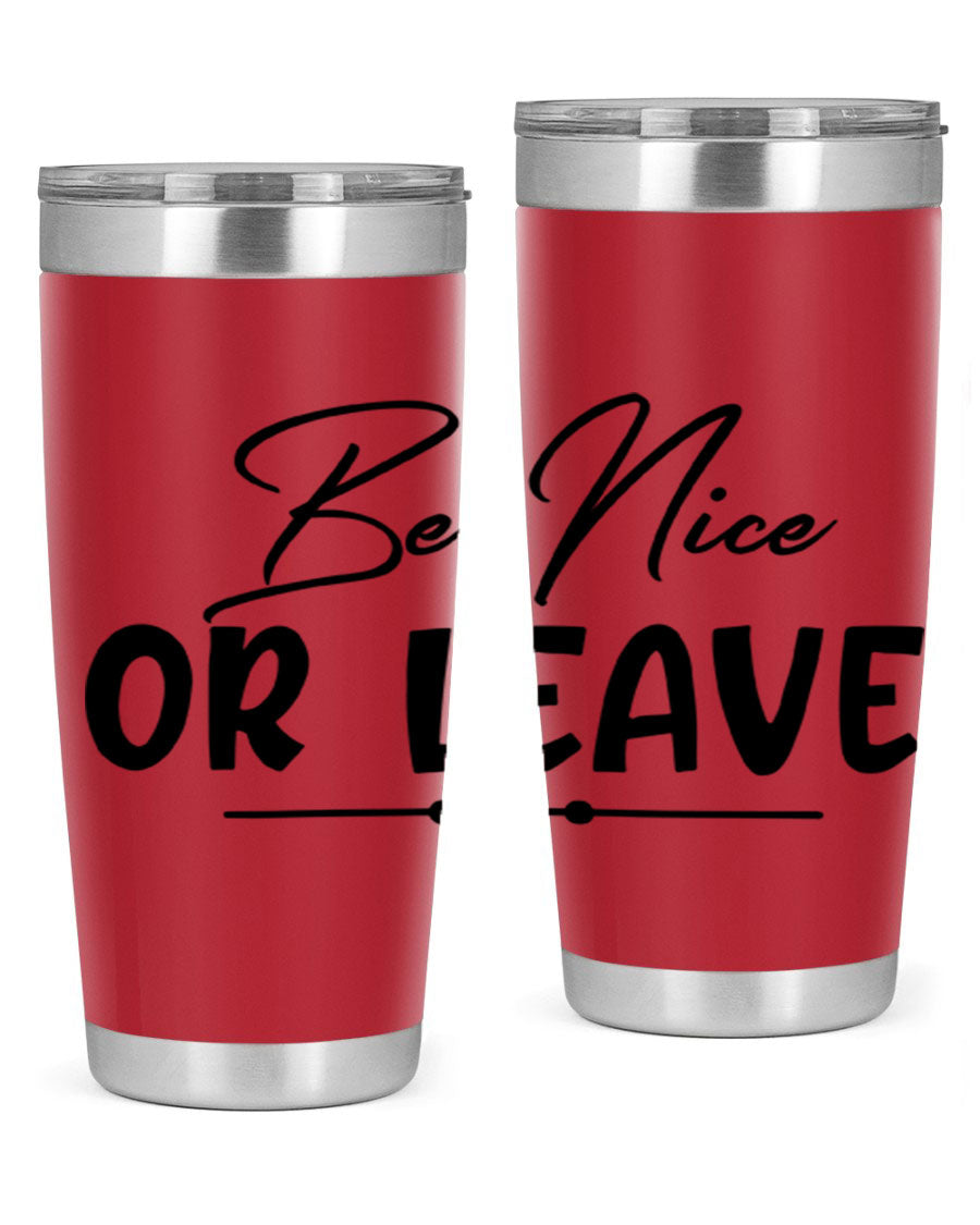 Be Nice or Leave 20oz Tumbler made of stainless steel with a copper lining, featuring a drink-thru lid and stylish design.