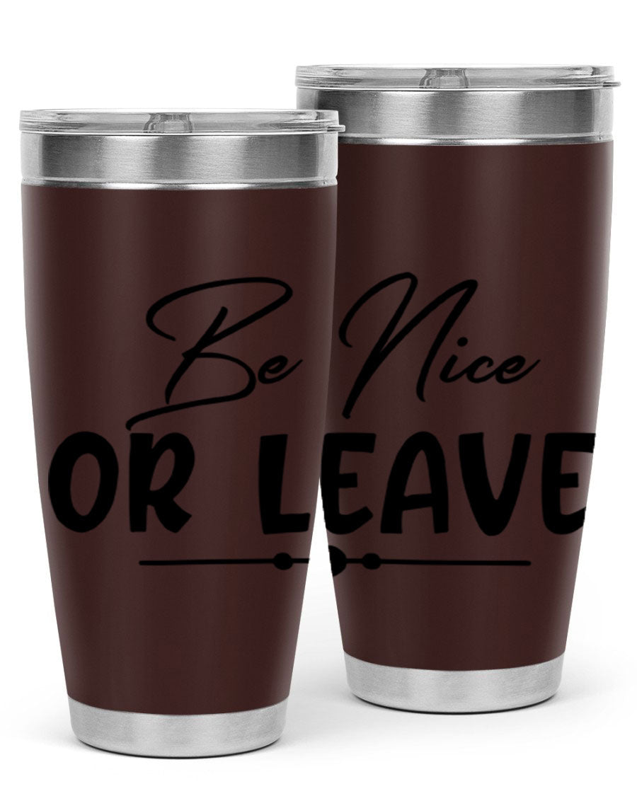 Be Nice or Leave 20oz Tumbler made of stainless steel with a copper lining, featuring a drink-thru lid and stylish design.