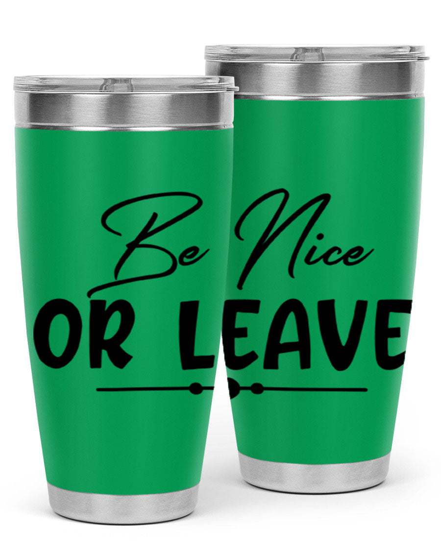 Be Nice or Leave 20oz Tumbler made of stainless steel with a copper lining, featuring a drink-thru lid and stylish design.
