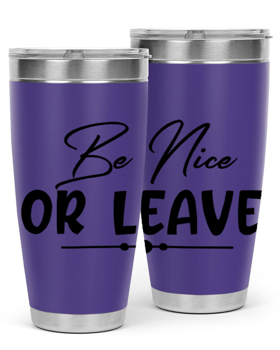 Be Nice or Leave 20oz Tumbler made of stainless steel with a copper lining, featuring a drink-thru lid and stylish design.
