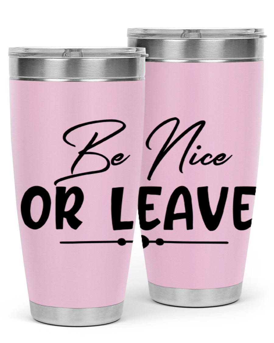 Be Nice or Leave 20oz Tumbler made of stainless steel with a copper lining, featuring a drink-thru lid and stylish design.