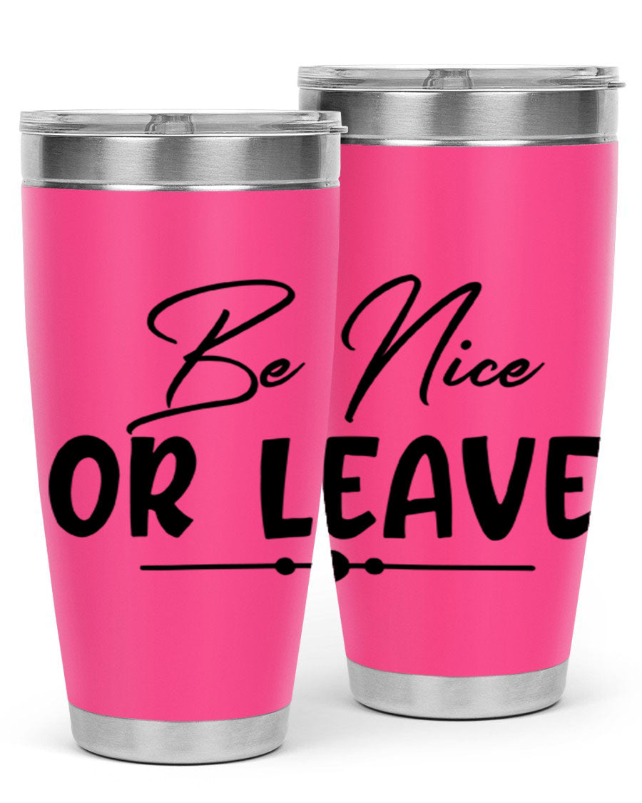 Be Nice or Leave 20oz Tumbler made of stainless steel with a copper lining, featuring a drink-thru lid and stylish design.