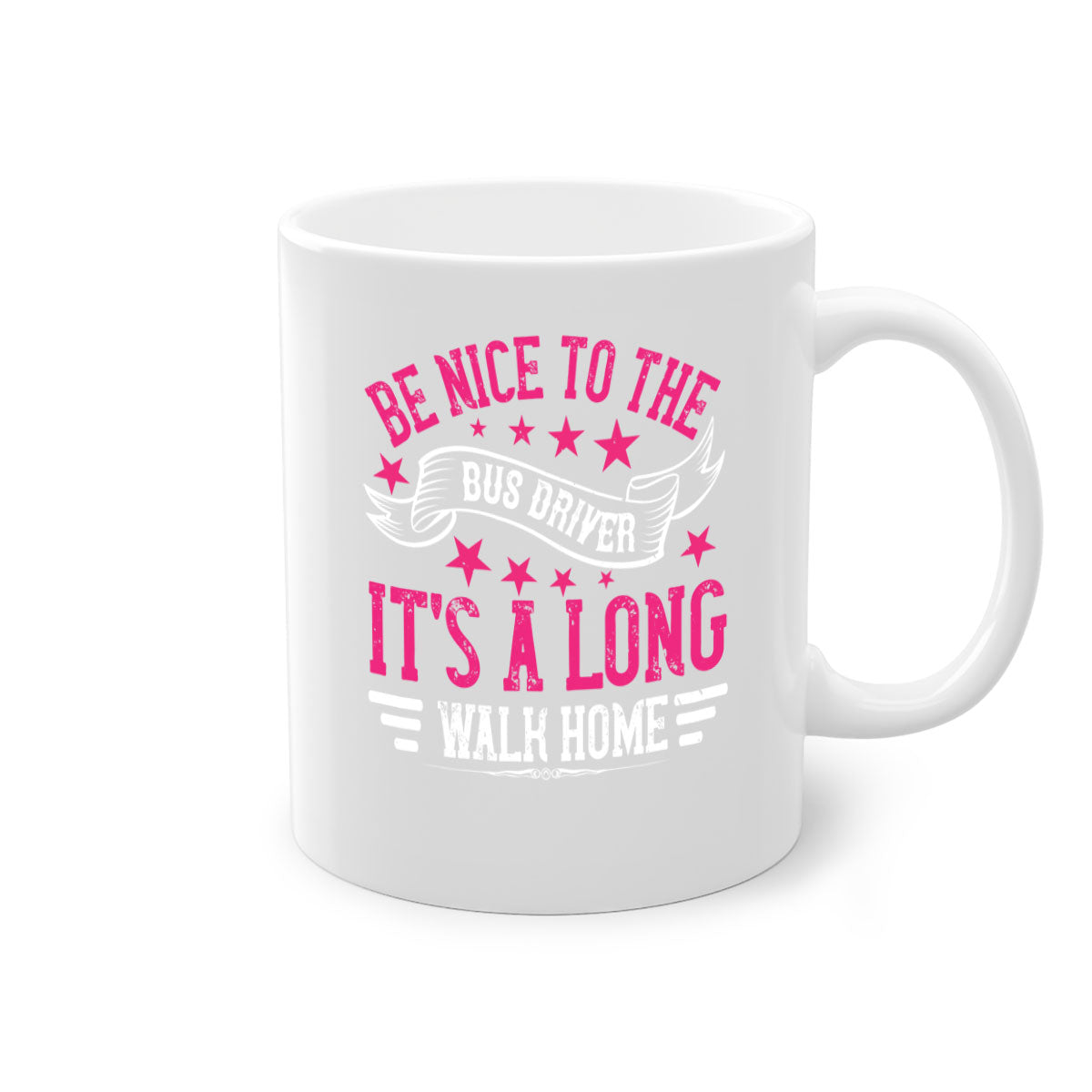 A stylish two-tone ceramic mug with a colored handle and interior, featuring the phrase 'be nice to the bus driver it's a long walk homee'.