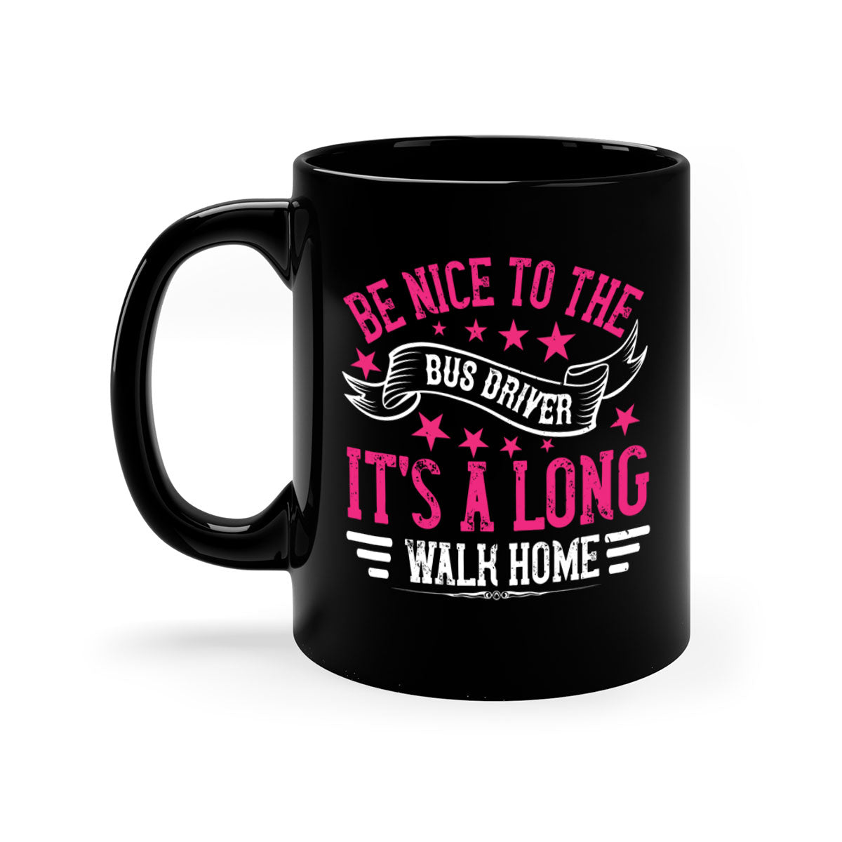 A stylish two-tone ceramic mug with a colored handle and interior, featuring the phrase 'be nice to the bus driver it's a long walk homee'.