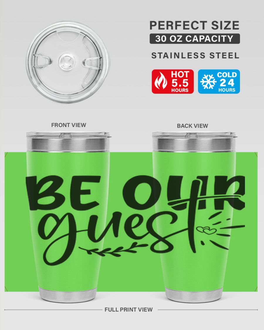 Be Our Guest 20oz Tumbler featuring double wall vacuum insulation and a drink-thru lid, perfect for hot and cold beverages.