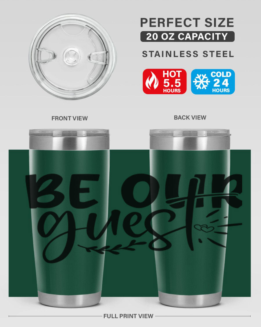 Be Our Guest 20oz Tumbler featuring double wall vacuum insulation and a drink-thru lid, perfect for hot and cold beverages.