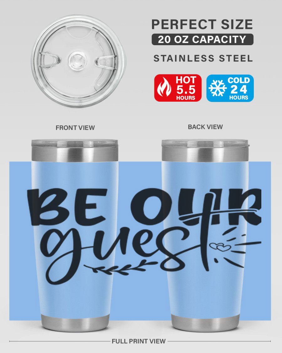 Be Our Guest 20oz Tumbler featuring double wall vacuum insulation and a drink-thru lid, perfect for hot and cold beverages.