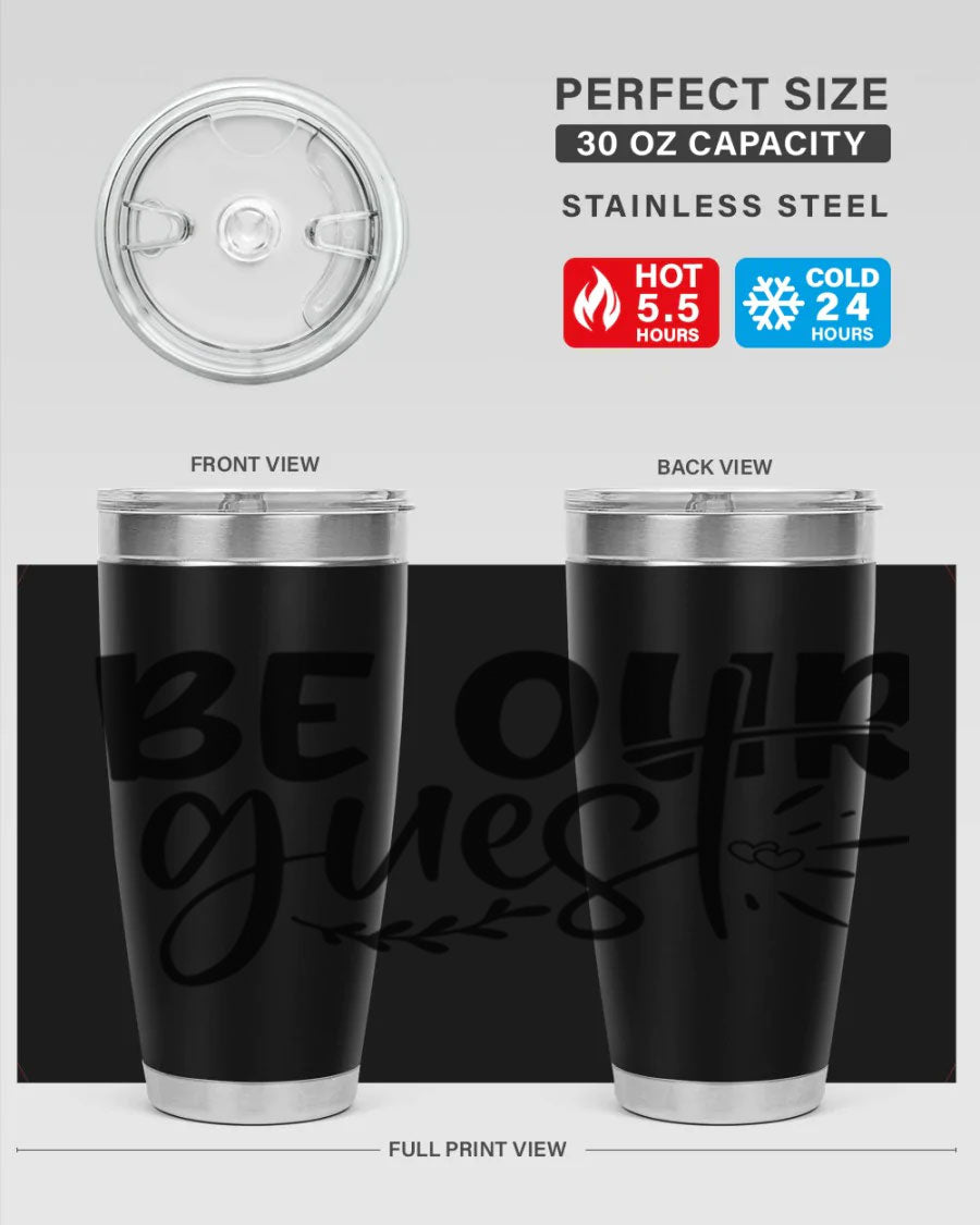 Be Our Guest 20oz Tumbler featuring double wall vacuum insulation and a drink-thru lid, perfect for hot and cold beverages.