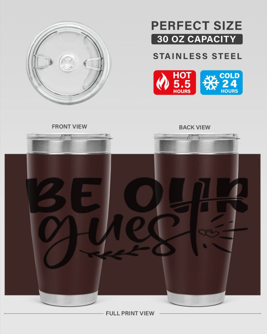 Be Our Guest 20oz Tumbler featuring double wall vacuum insulation and a drink-thru lid, perfect for hot and cold beverages.