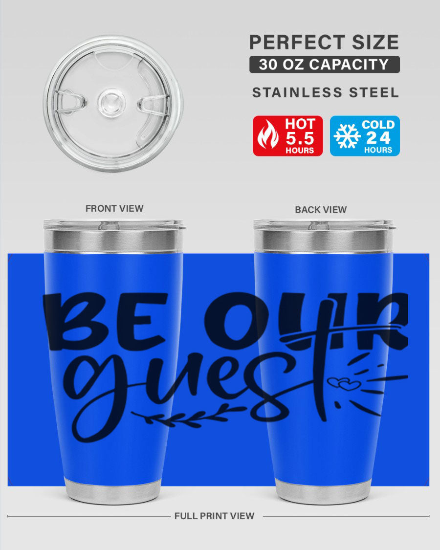 Be Our Guest 20oz Tumbler featuring double wall vacuum insulation and a drink-thru lid, perfect for hot and cold beverages.