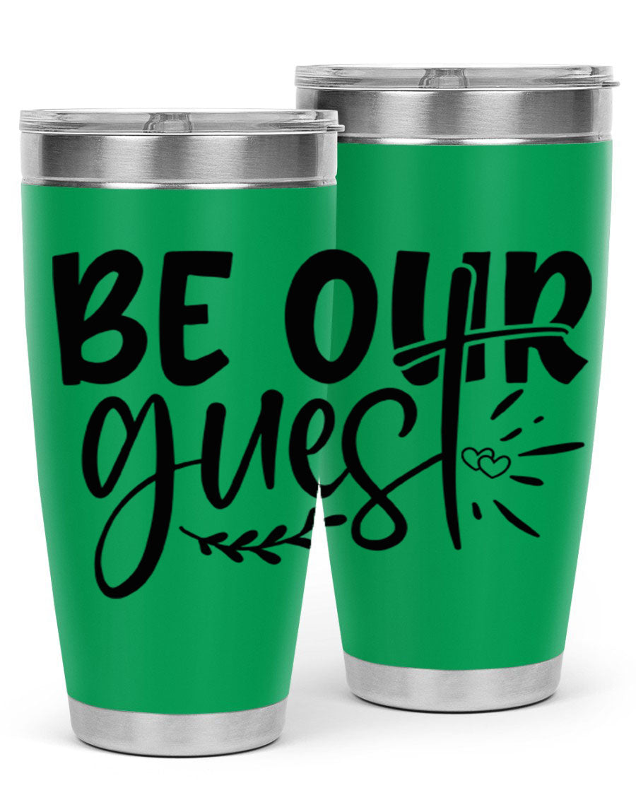 Be Our Guest 20oz Tumbler featuring double wall vacuum insulation and a drink-thru lid, perfect for hot and cold beverages.