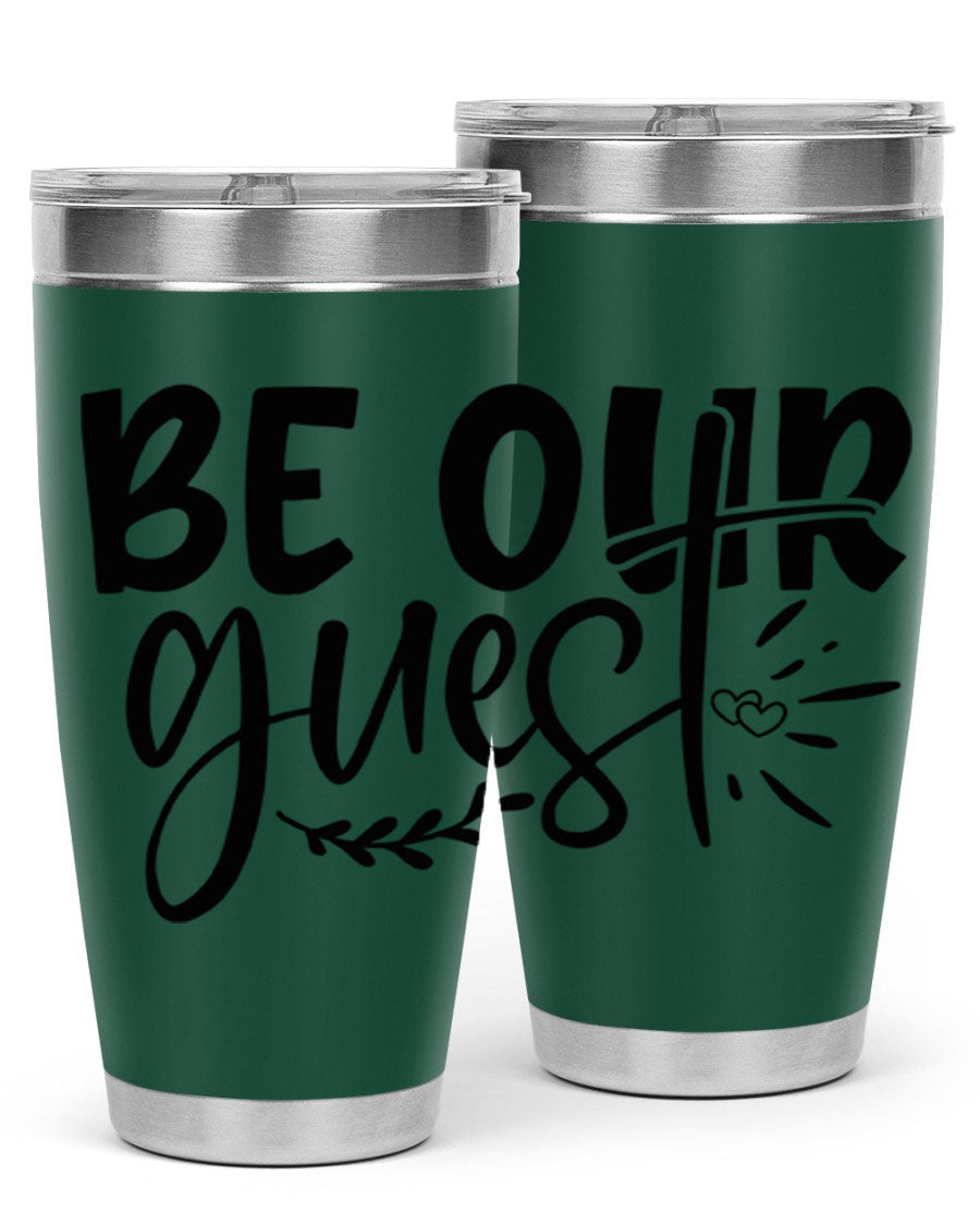 Be Our Guest 20oz Tumbler featuring double wall vacuum insulation and a drink-thru lid, perfect for hot and cold beverages.