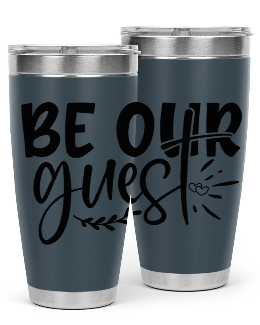 Be Our Guest 20oz Tumbler featuring double wall vacuum insulation and a drink-thru lid, perfect for hot and cold beverages.
