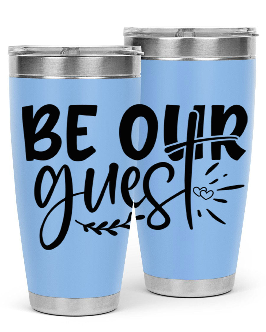 Be Our Guest 20oz Tumbler featuring double wall vacuum insulation and a drink-thru lid, perfect for hot and cold beverages.