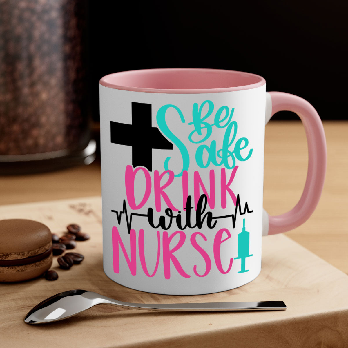Be Safe Drink With A Nurse Mug featuring a glossy finish, colored handle, and interior, available in multiple colors.