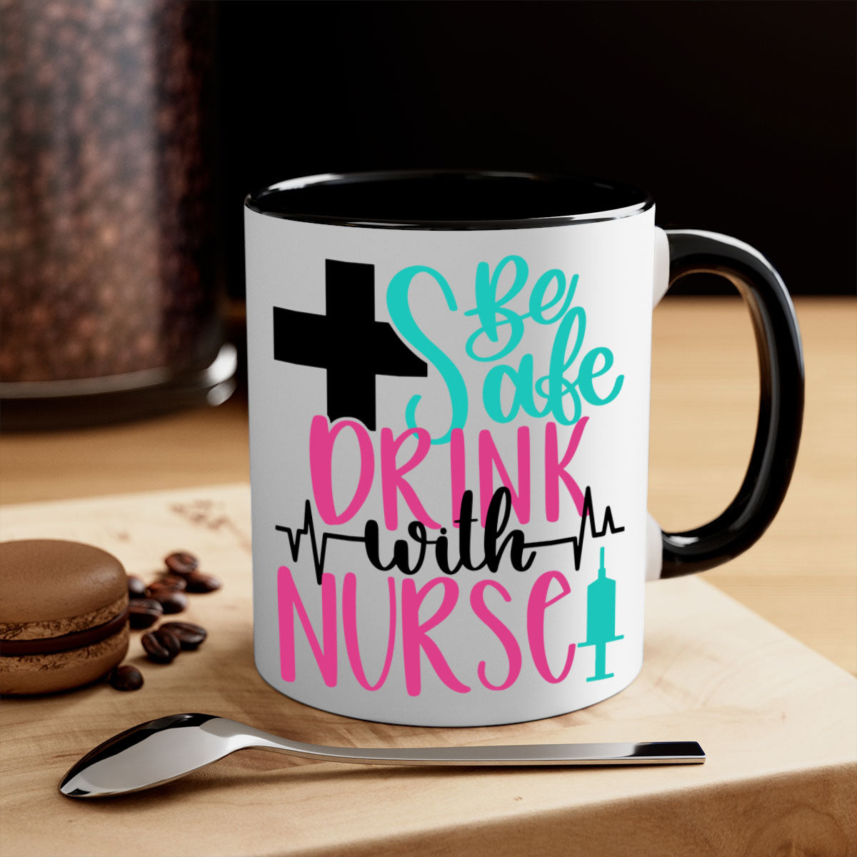 Be Safe Drink With A Nurse Mug featuring a glossy finish, colored handle, and interior, available in multiple colors.