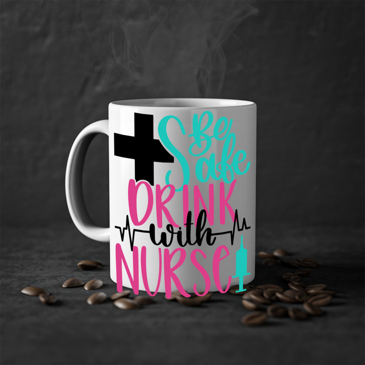 Be Safe Drink With A Nurse Mug featuring a glossy finish, colored handle, and interior, available in multiple colors.