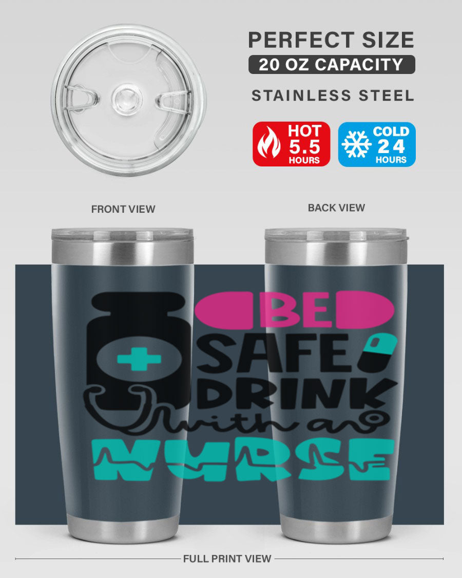 Be Safe Drink With An Nurse Style 222# tumbler in stainless steel with a drink-thru lid, showcasing its sleek design and vibrant print.