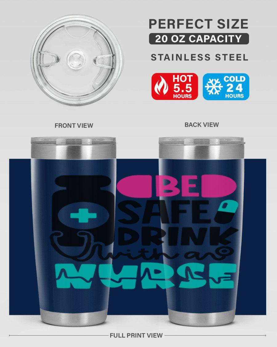 Be Safe Drink With An Nurse Style 222# tumbler in stainless steel with a drink-thru lid, showcasing its sleek design and vibrant print.