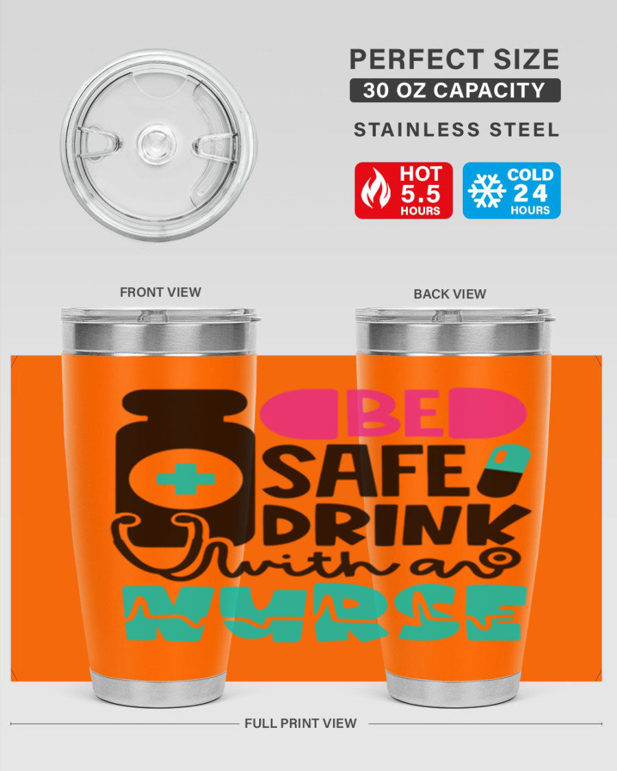 Be Safe Drink With An Nurse Style 222# tumbler in stainless steel with a drink-thru lid, showcasing its sleek design and vibrant print.