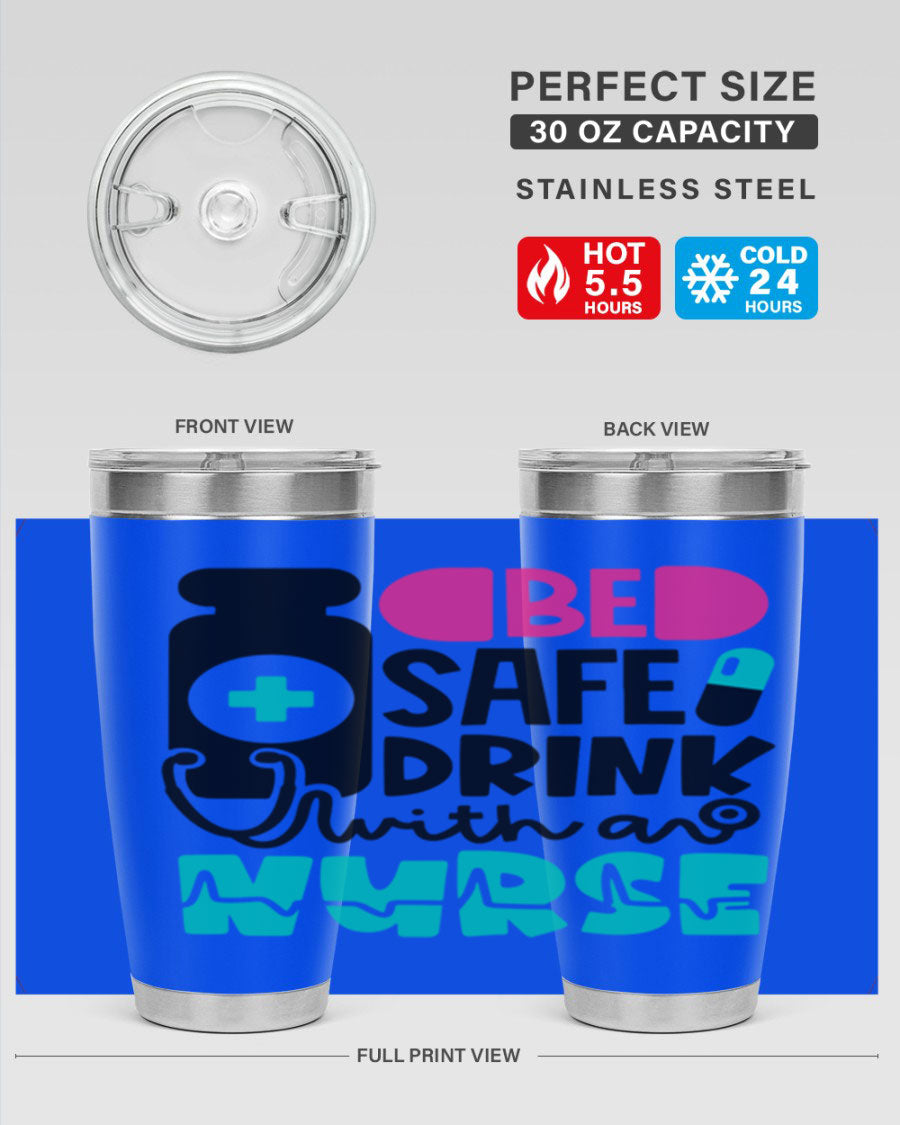 Be Safe Drink With An Nurse Style 222# tumbler in stainless steel with a drink-thru lid, showcasing its sleek design and vibrant print.