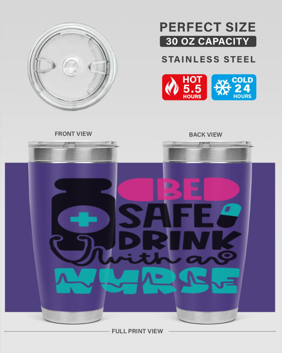 Be Safe Drink With An Nurse Style 222# tumbler in stainless steel with a drink-thru lid, showcasing its sleek design and vibrant print.