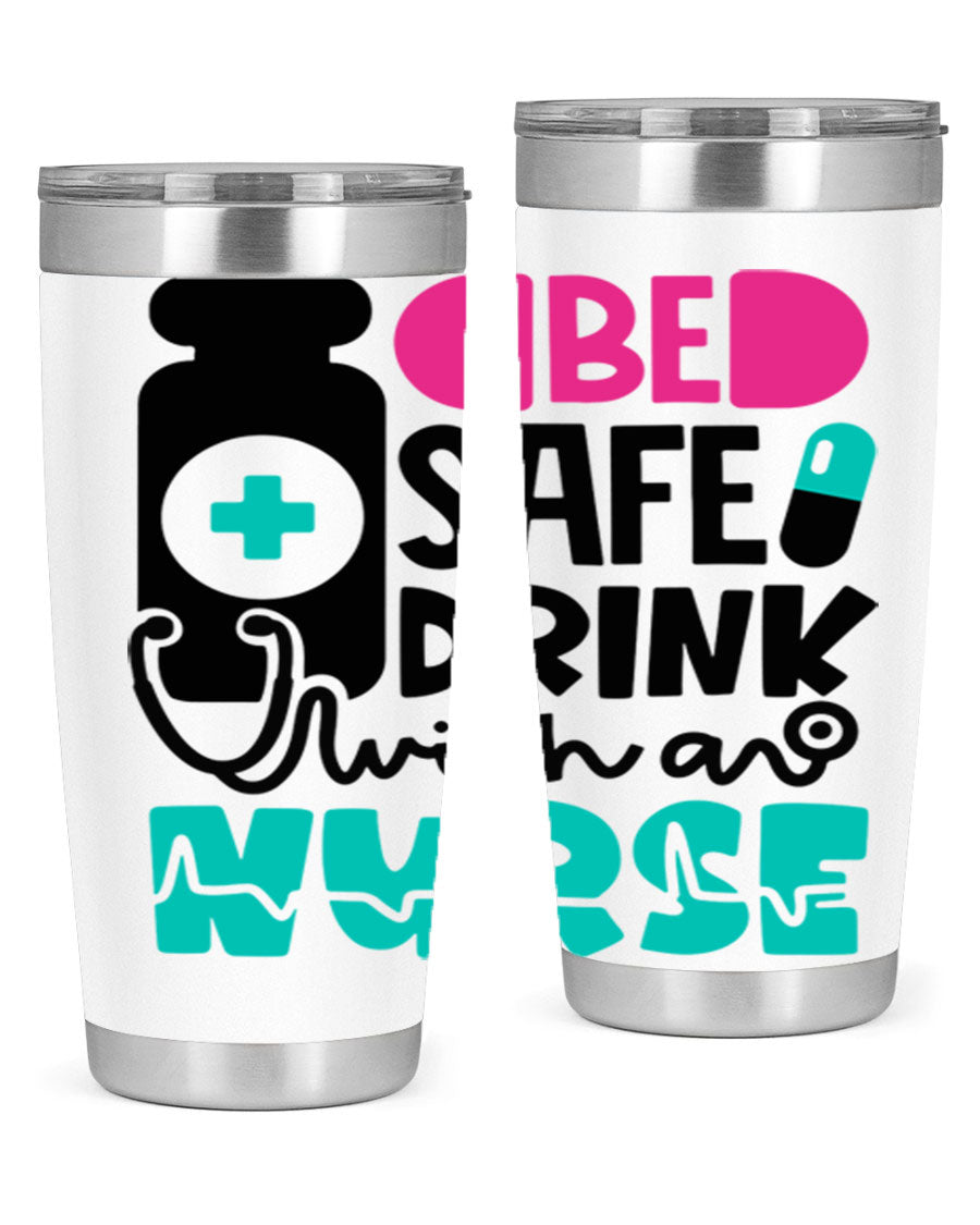 Be Safe Drink With An Nurse Style 222# tumbler in stainless steel with a drink-thru lid, showcasing its sleek design and vibrant print.