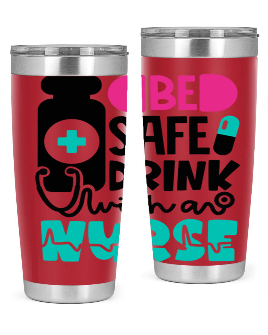 Be Safe Drink With An Nurse Style 222# tumbler in stainless steel with a drink-thru lid, showcasing its sleek design and vibrant print.