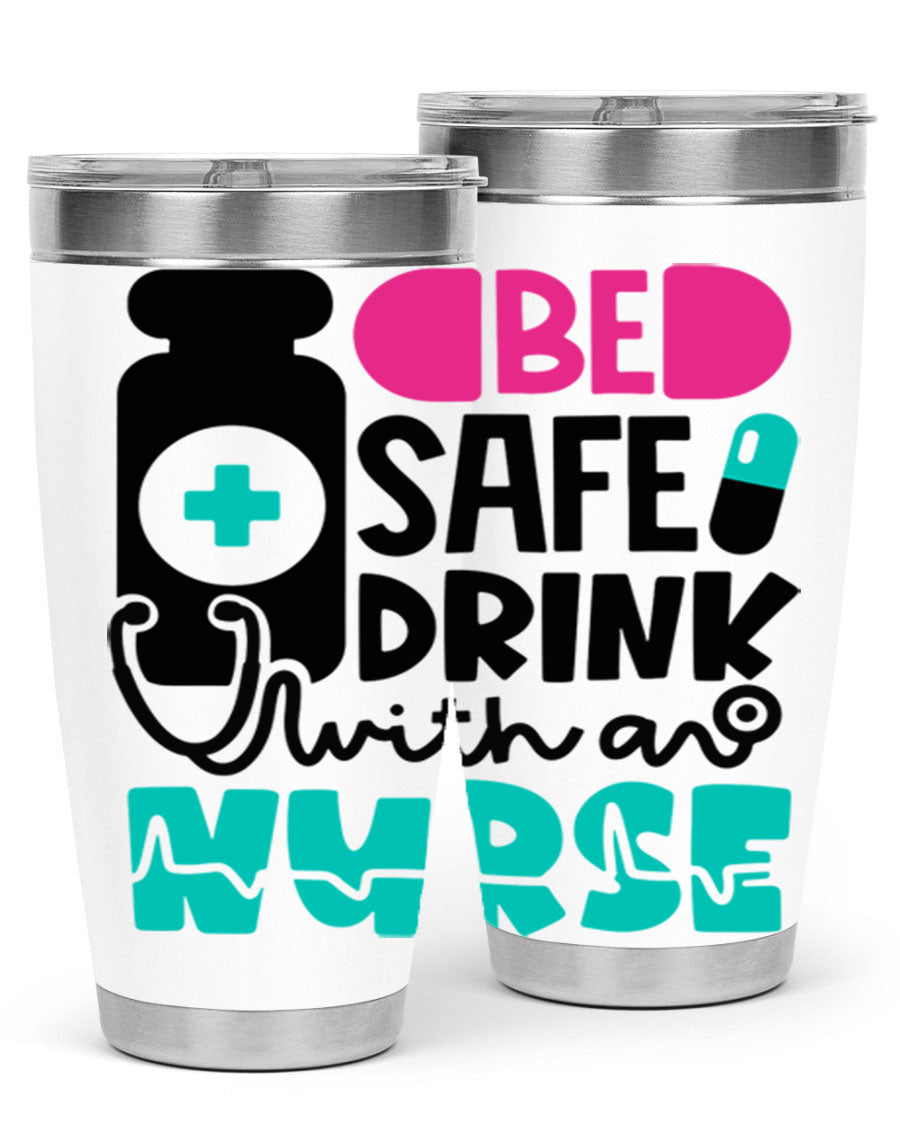 Be Safe Drink With An Nurse Style 222# tumbler in stainless steel with a drink-thru lid, showcasing its sleek design and vibrant print.