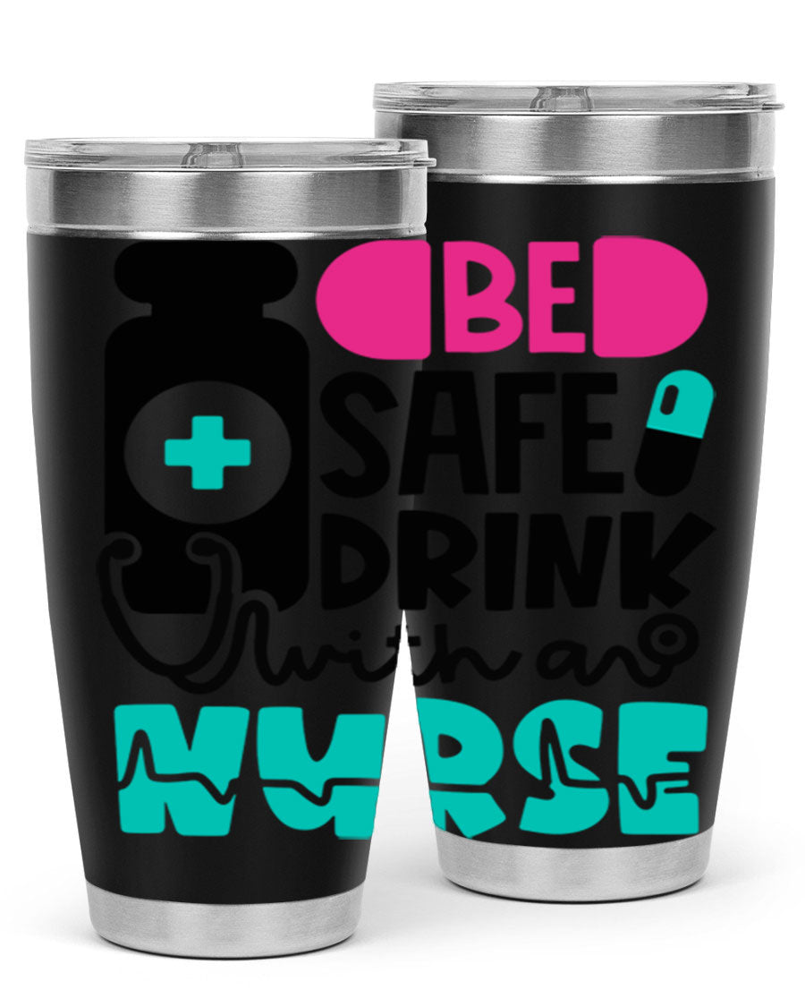 Be Safe Drink With An Nurse Style 222# tumbler in stainless steel with a drink-thru lid, showcasing its sleek design and vibrant print.