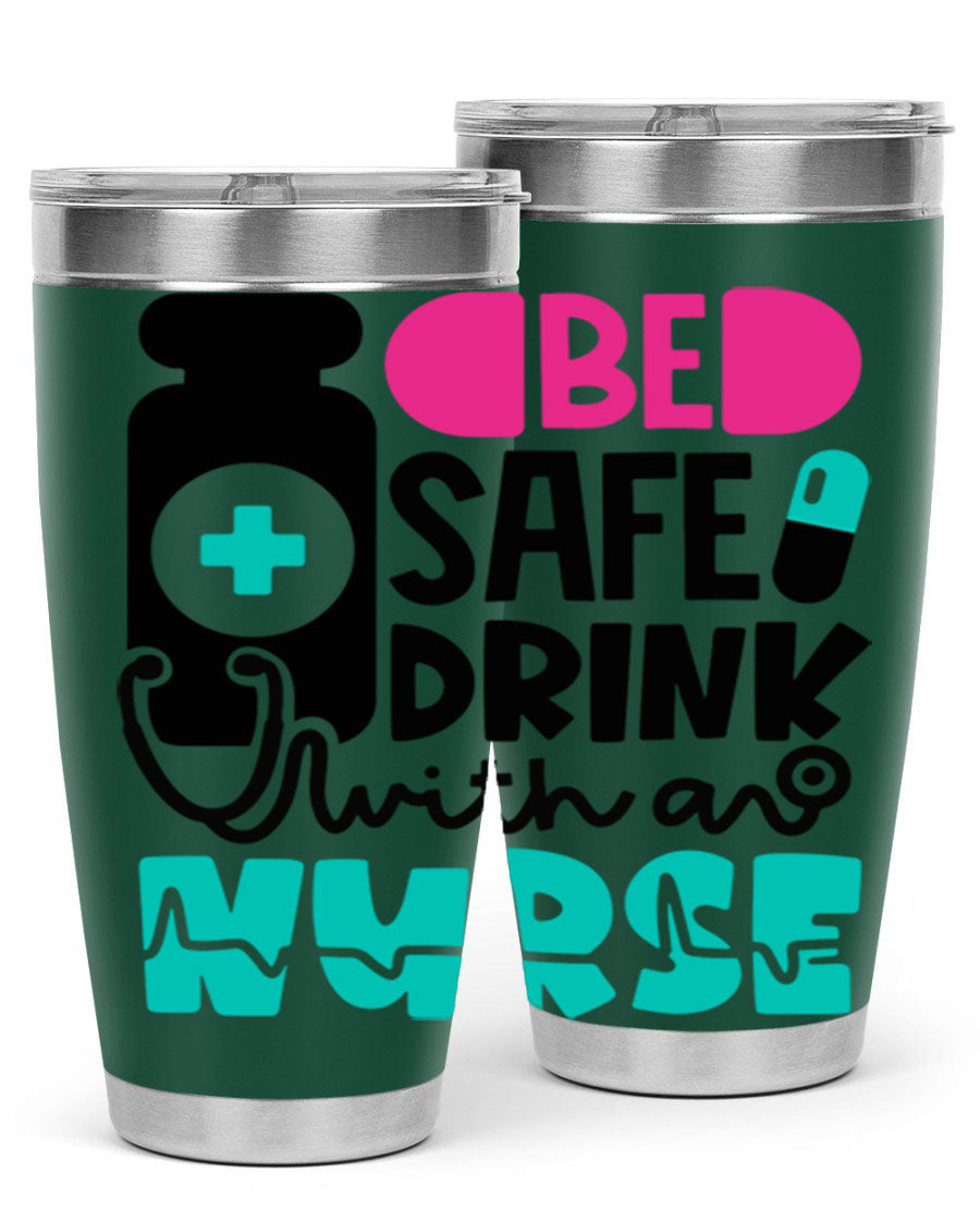 Be Safe Drink With An Nurse Style 222# tumbler in stainless steel with a drink-thru lid, showcasing its sleek design and vibrant print.