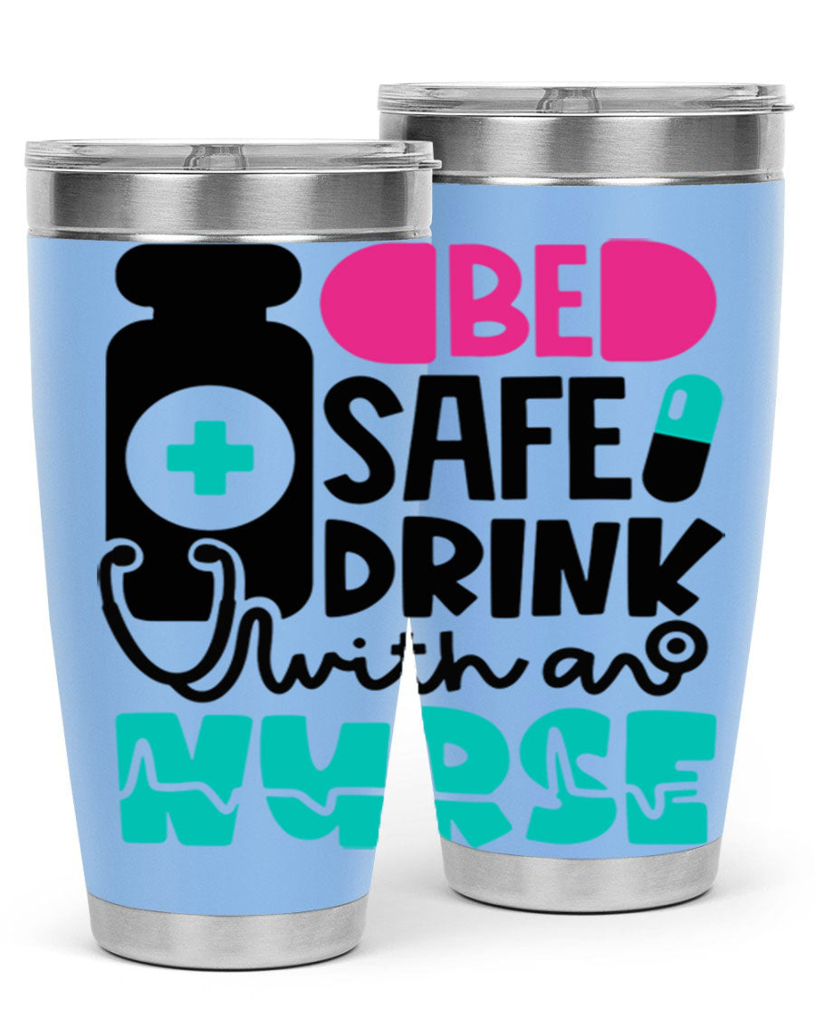 Be Safe Drink With An Nurse Style 222# tumbler in stainless steel with a drink-thru lid, showcasing its sleek design and vibrant print.