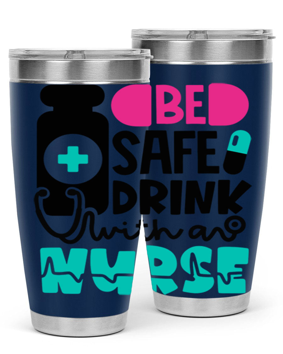Be Safe Drink With An Nurse Style 222# tumbler in stainless steel with a drink-thru lid, showcasing its sleek design and vibrant print.