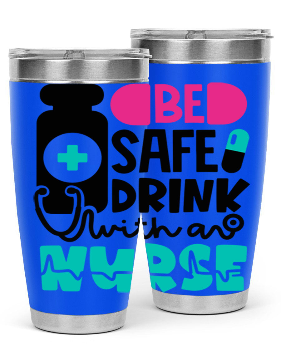 Be Safe Drink With An Nurse Style 222# tumbler in stainless steel with a drink-thru lid, showcasing its sleek design and vibrant print.