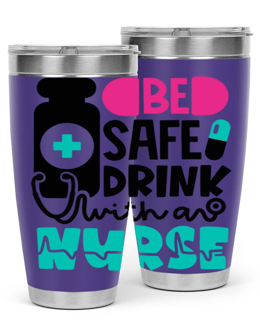 Be Safe Drink With An Nurse Style 222# tumbler in stainless steel with a drink-thru lid, showcasing its sleek design and vibrant print.
